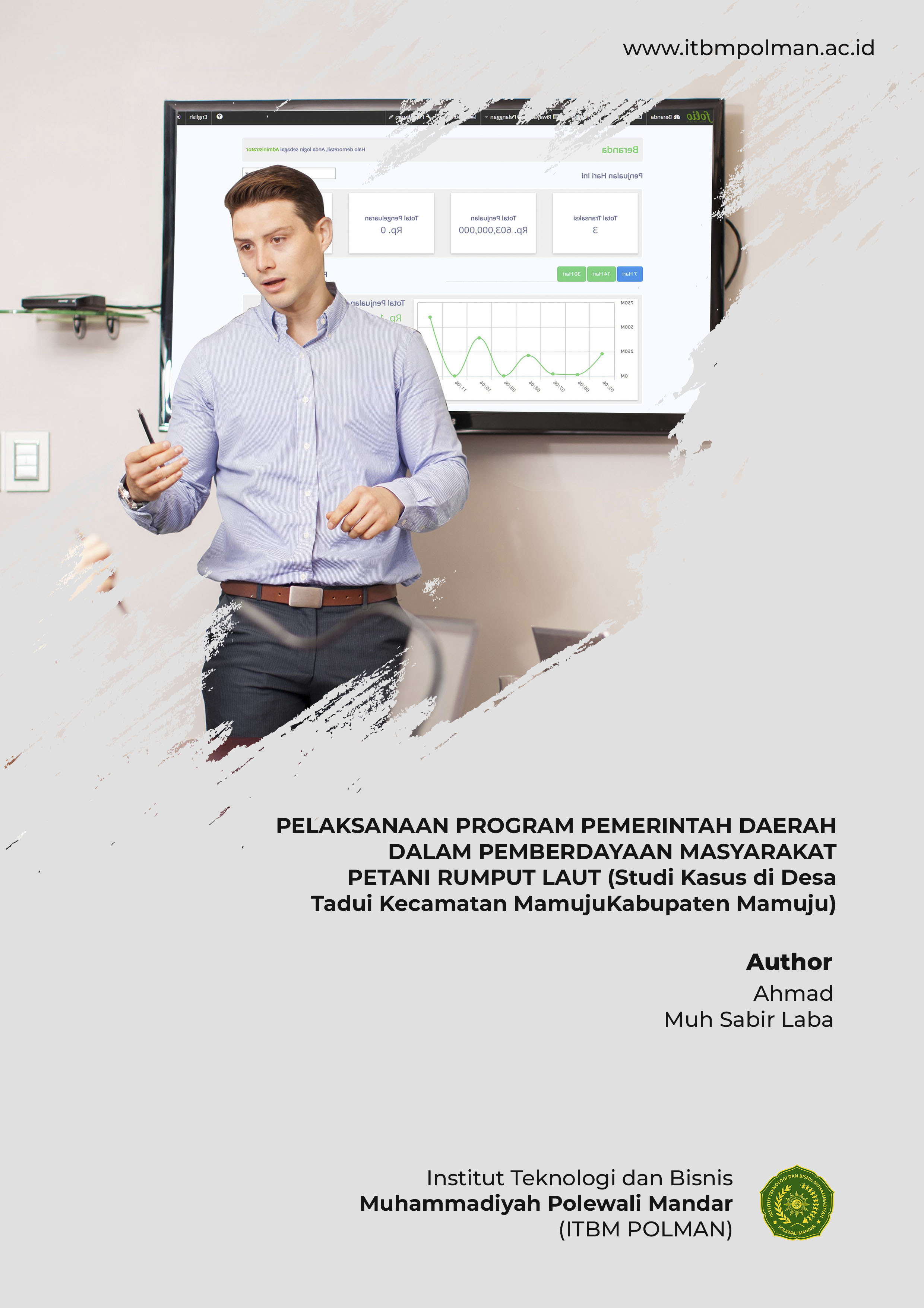 PELAKSANAAN PROGRAM PEMERINTAH DAERAH DALAM PEMBERDAYAAN MASYARAKAT PETANI RUMPUT LAUT (Studi Kasus di Desa Tadui Kecamatan MamujuKabupaten Mamuju)